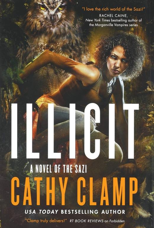 Illicit: A Novel of the Sazi (Luna Lake)