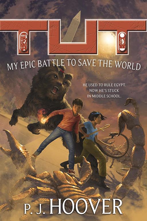 Tut: My Epic Battle to Save the World (Tut: My Immortal Life, 2)