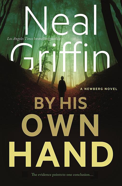 By His Own Hand: A Newberg Novel (The Newberg Novels, 3)