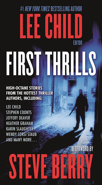 First Thrills: High-Octane Stories from the Hottest Thriller Authors