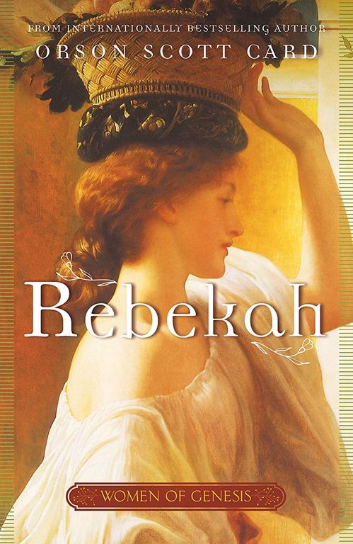 Rebekah: Women of Genesis (A Novel) (Women of Genesis, 2)