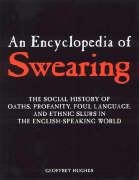 An Encyclopedia of Swearing