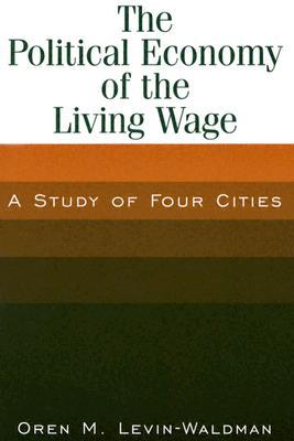 The Political Economy of the Living Wage