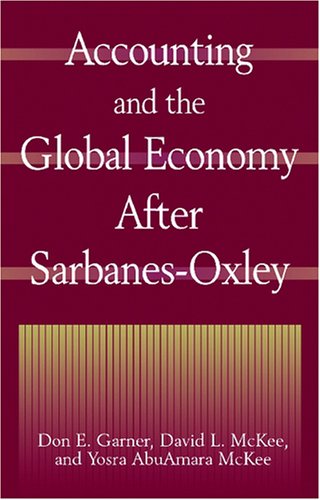 Accounting and the global economy after Sarbanes-Oxley