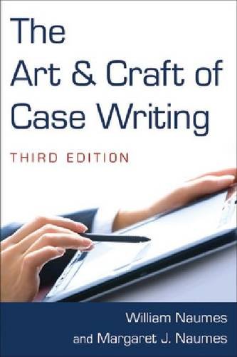 The Art and Craft of Case Writing