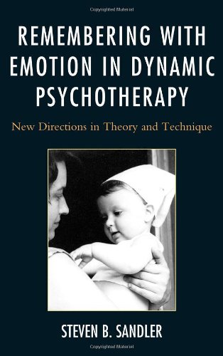 Remembering with Emotion in Dynamic Psychotherapy