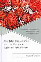 The Total Transference and the Complete Counter-Transference