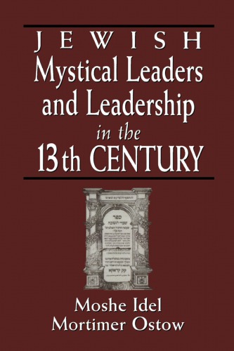 Jewish Mystical Leaders and Leadership in the 13th Century