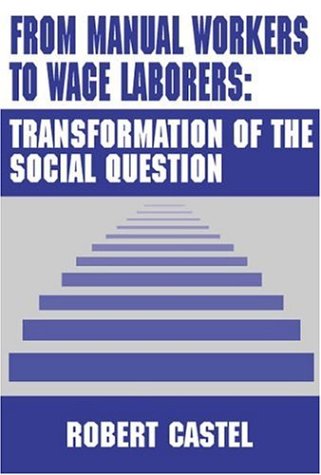 From Manual Workers to Wage Laborers