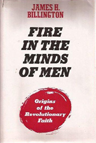 Fire in the Minds of Men