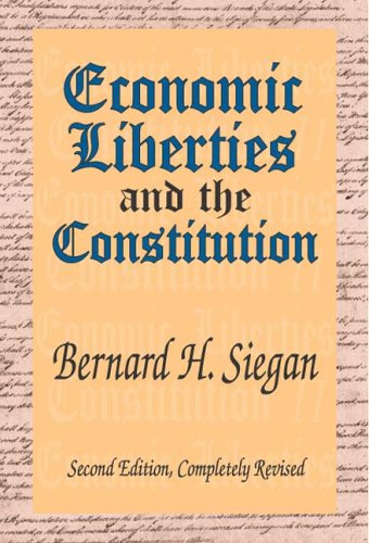 Economic Liberties and the Constitution