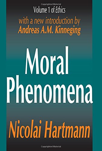 Moral Phenomena (Ethics, Vol. 1)