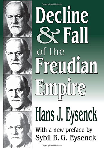 Decline and Fall of the Freudian Empire