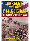 Battle of the Little Bighorn in United States History.