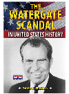 The Watergate Scandal in United States History