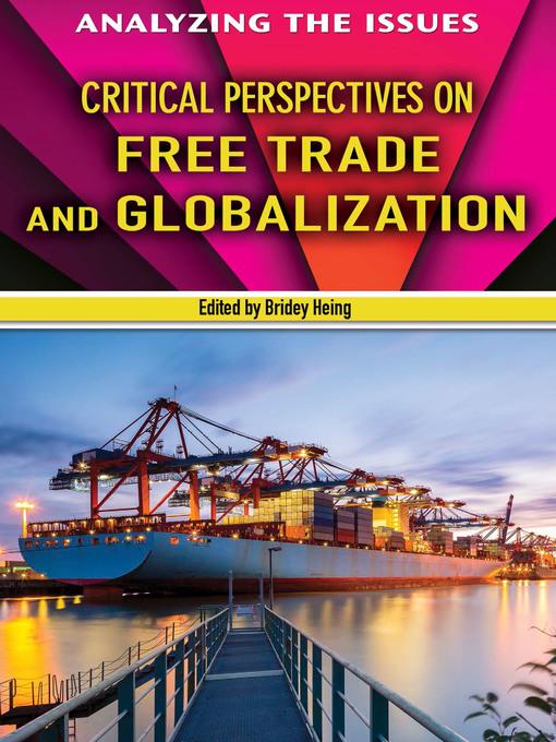 Critical Perspectives on Free Trade and Globalization