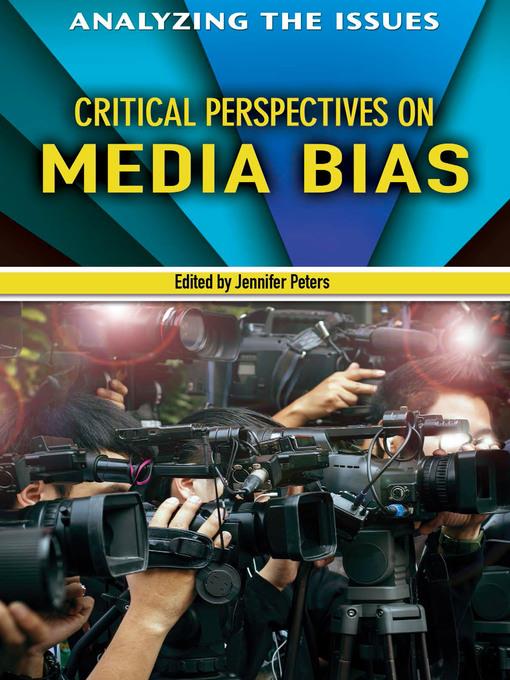 Critical Perspectives on Media Bias