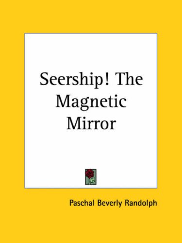 Seership! The Magnetic Mirror