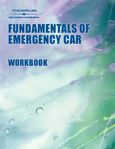 Workbook to Accompany Fundamentals of Emergency Care