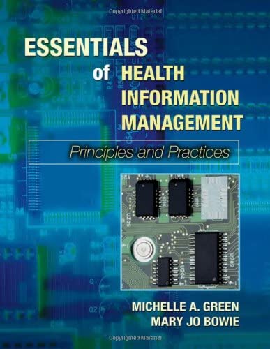 Essentials of Health Information Management: Principles and Practices