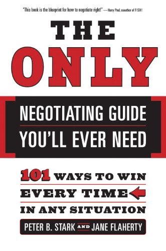 The Only Negotiating Guide You'll Ever Need