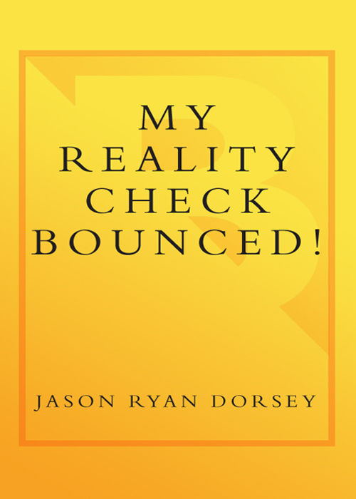 My Reality Check Bounced! My Reality Check Bounced! My Reality Check Bounced!