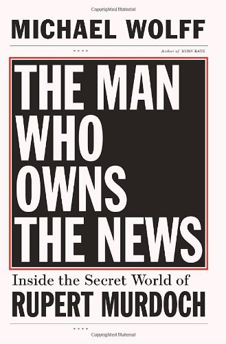 The Man Who Owns the News