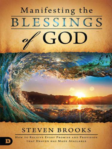 Manifesting the Blessings of God