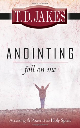 Anointing Fall On Me