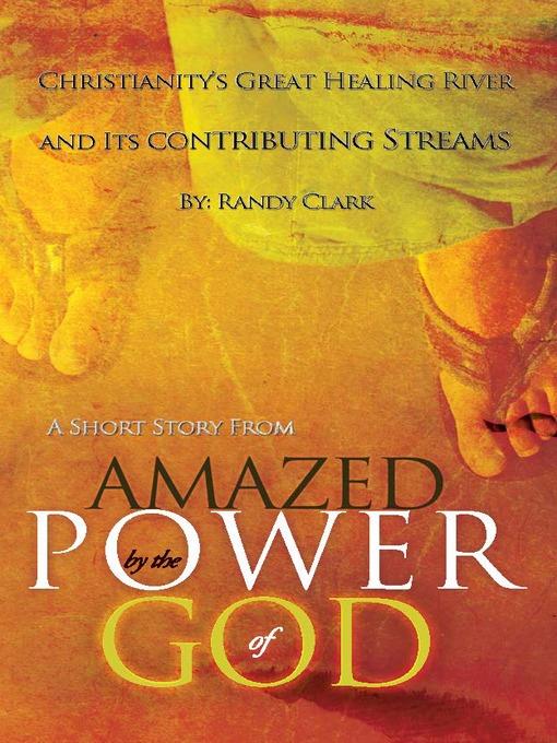 Christianity's Great Healing River and Its Contributing Streams