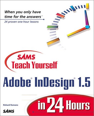 Sams Teach Yourself Adobe® InDesign® 1.5 in 24 Hours