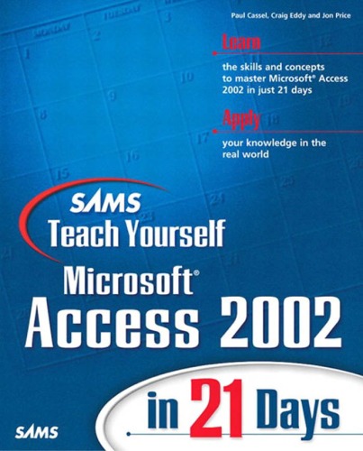 Sams Teach Yourself Microsoft® Access 2002 in 21 Days