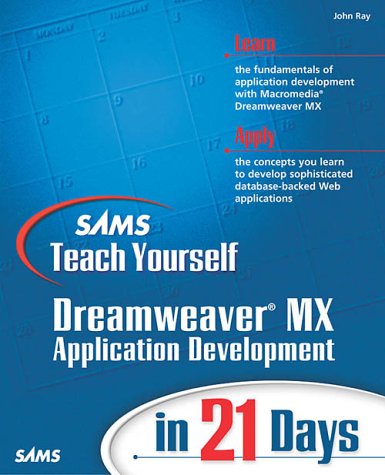 Sams Teach Yourself Macromedia Dreamweaver MX Application Development in 21 Days