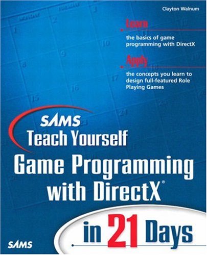 Sams Teach Yourself Game Programming with DirectX® in 21 Days