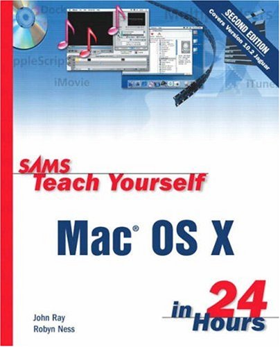 Sams Teach Yourself Mac OS® X in 24 Hours