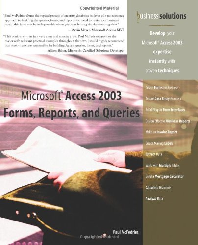 Microsoft Access 2003 Forms, Reports, and Queries