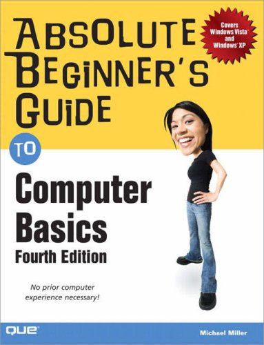 Absolute Beginner's Guide to Computer Basics