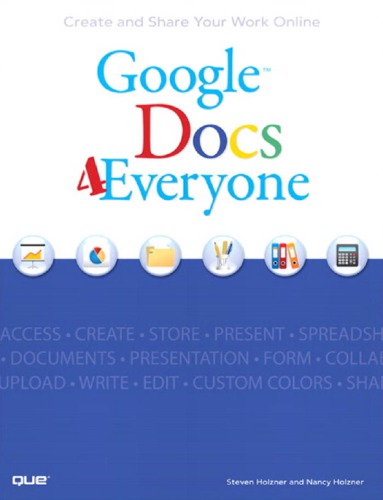 Google Docs 4 everyone : Includes index