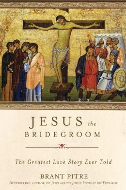 Jesus the Bridegroom