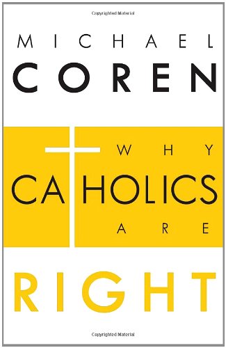 Why Catholics are Right