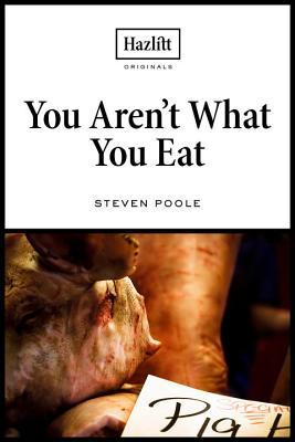 You Aren't What You Eat