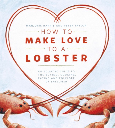 How To Make Love To A Lobster