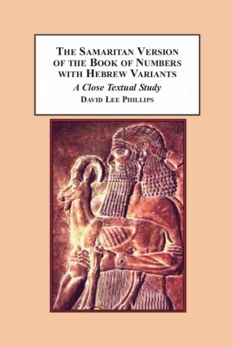 The Samaritan Version of the Book of Numbers with Hebrew Variants : a Close Textual Study.