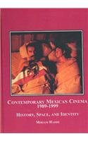 Contemporary Mexican Cinema, 1989-1999