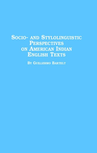 Socio- And Stylolinguistic Perspectives on American Indian English Texts