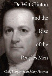 De Witt Clinton and the Rise of the People's Men