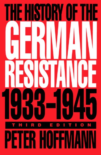 The History of the German Resistance, 1933-1945