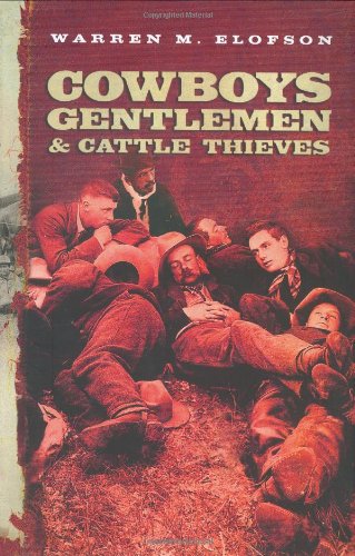 Cowboys, Gentlemen, and Cattle Thieves