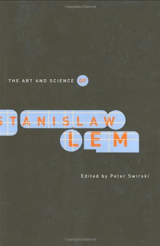 The Art and Science of Stanislaw Lem