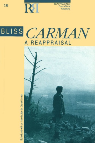 Bliss Carman: A Reappraisal (Reappraisals: Canadian Writers)